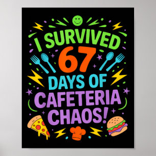 I Survived 67 Days Of Cafeteria Chaos Staff Lunch  Poster