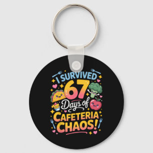 I Survived 67 Days Of Cafeteria Chaos Teacher Humo Key Ring