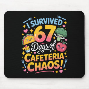 I Survived 67 Days Of Cafeteria Chaos Teacher Humo Mouse Pad
