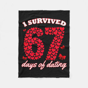 I Survived 67 Days Of Dating 6 7 Meme For Valentin Fleece Blanket