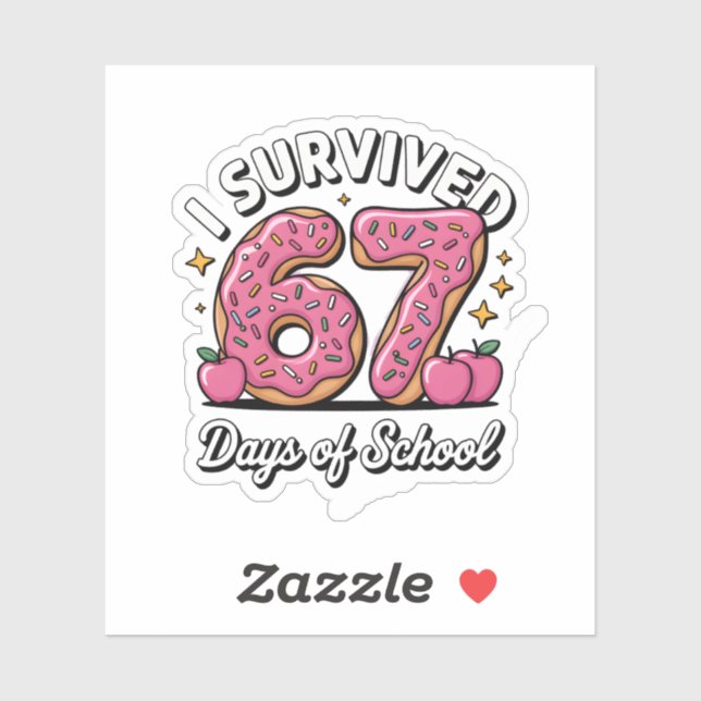 I Survived 67 Days of School 100 Days of School (Sheet)