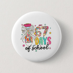 I Survived 67 Days of School 100 Days Of School 6 Cm Round Badge