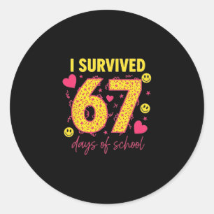 I Survived 67 Days Of School 100 Days Six Seven Br Classic Round Sticker