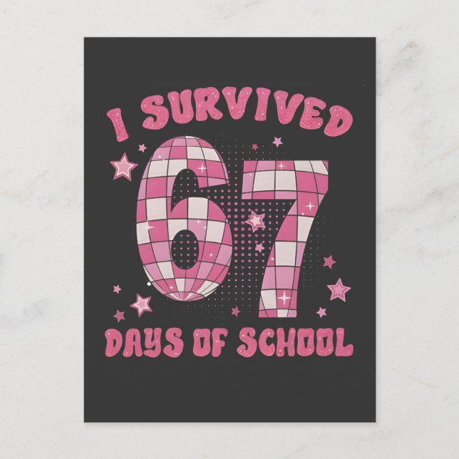 I Survived 67 Days of School 100th Days Of School  Postcard (Front)