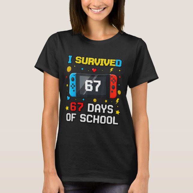 I Survived 67 Days Of School 67 Funny Teacher Squa T-Shirt (Front)