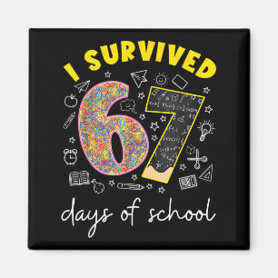 I Survived 67 Days Of School 67 Meme Rainbow Math  Magnet