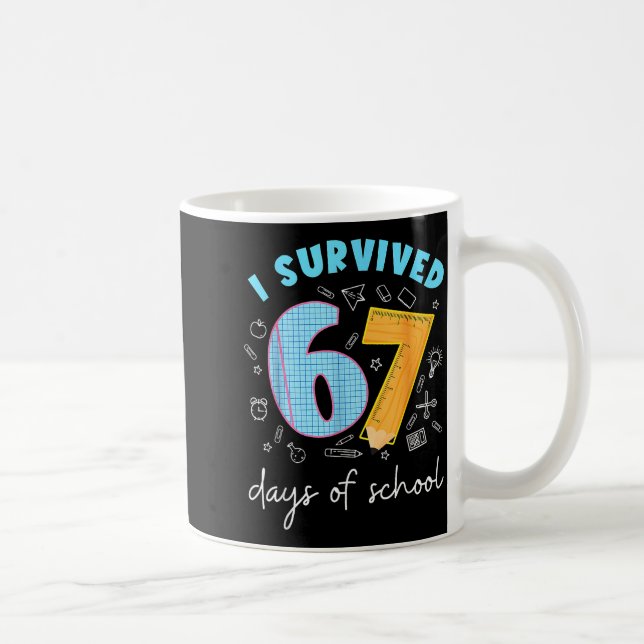 I Survived 67 Days Of School 67 Meme Science Teach Coffee Mug (Right)