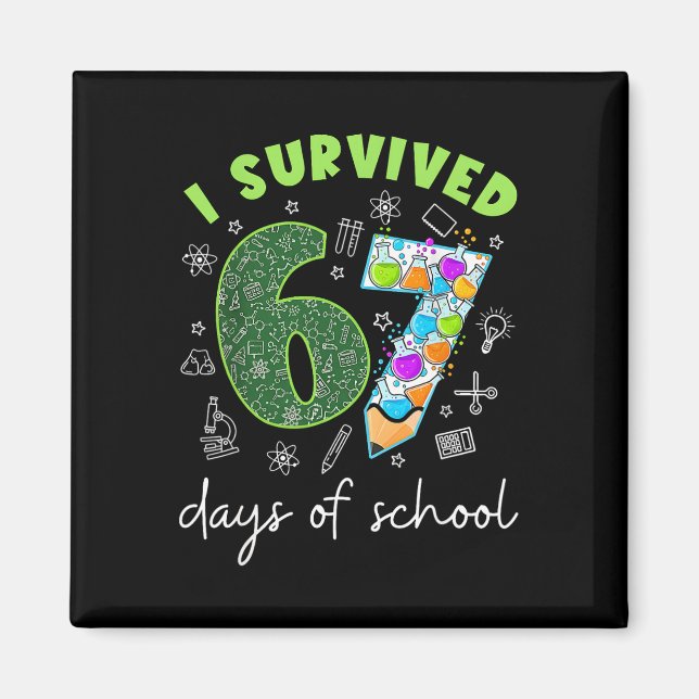 I Survived 67 Days Of School 67 Meme Science Teach Magnet (Front)