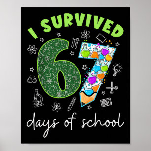 I Survived 67 Days Of School 67 Meme Science Teach Poster