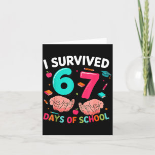 I Survived 67 Days Of School 6 7 Meme  Card