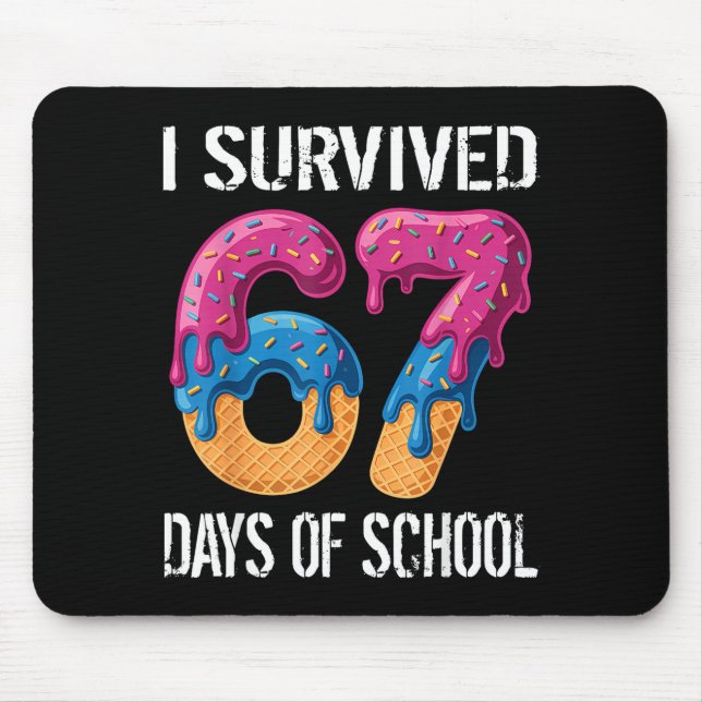 I Survived 67 Days Of School Boys Ice Cream Drip T Mouse Pad (Front)