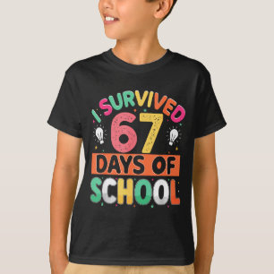 I Survived 67 Days Of School Bruh Students Six Sev T-Shirt