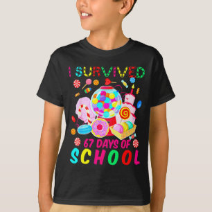 I Survived 67 Days Of School Candy Funny 67 Teache T-Shirt