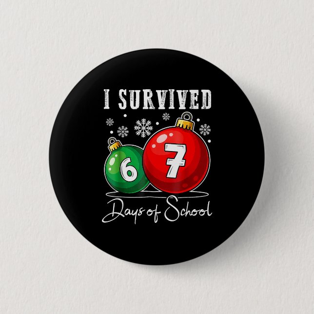 I Survived 67 Days Of School Christmas Candy Cane  6 Cm Round Badge (Front)
