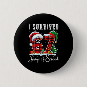 I Survived 67 Days Of School Christmas Candy Cane  6 Cm Round Badge