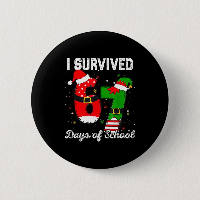 I Survived 67 Days Of School Christmas Candy Cane  6 Cm Round Badge (Front)