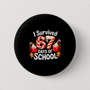 I Survived 67 Days Of School Christmas Candy Cane  6 Cm Round Badge