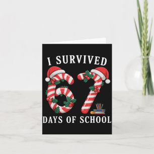 I Survived 67 Days Of School Christmas Candy Cane  Card
