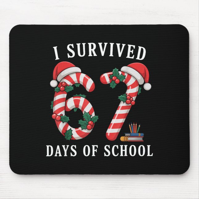 I Survived 67 Days Of School Christmas Candy Cane  Mouse Pad (Front)