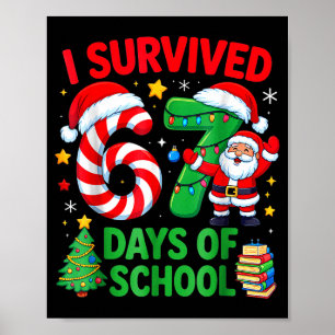 I Survived 67 Days Of School Christmas Candy Cane  Poster