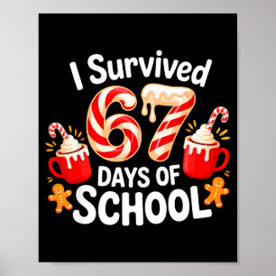 I Survived 67 Days Of School Christmas Candy Cane Poster