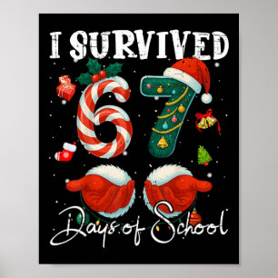 I Survived 67 Days Of School Christmas Candy Cane Poster