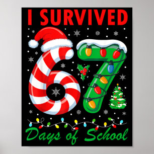 I Survived 67 Days Of School Christmas Candy Cane  Poster