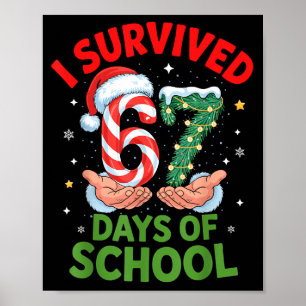 I Survived 67 Days Of School Christmas Candy Cane Poster