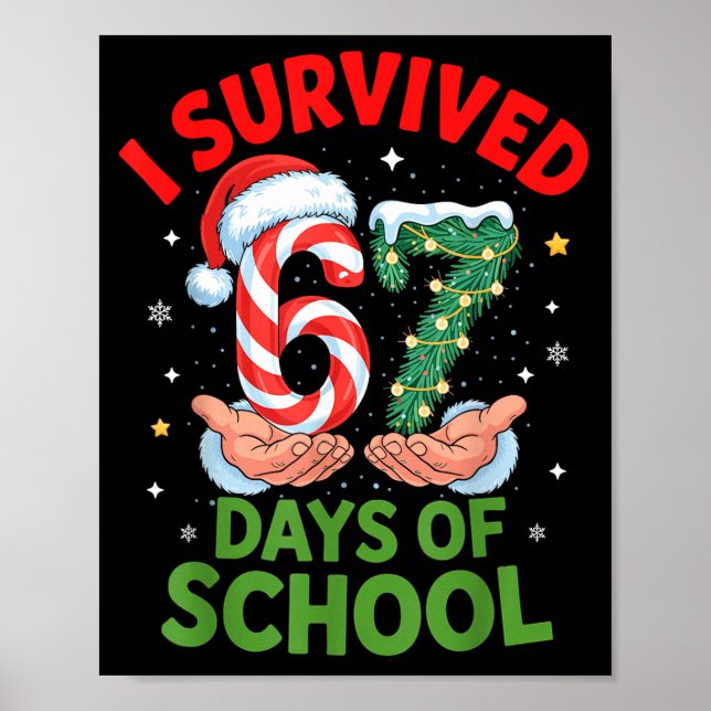 I Survived 67 Days Of School Christmas Candy Cane  Poster (Front)