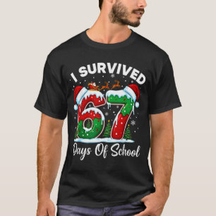 I Survived 67 Days Of School Christmas Countdown K T-Shirt