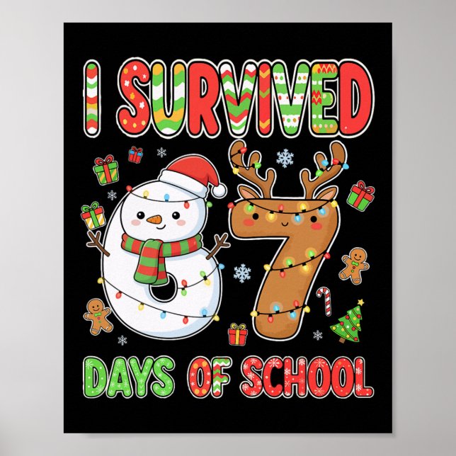 I Survived 67 Days Of School Christmas Meme Funny  Poster (Front)