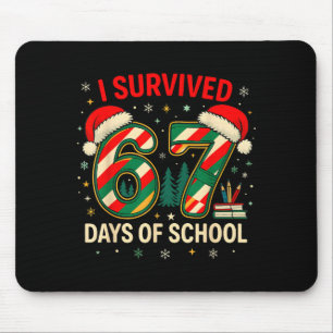 I Survived 67 Days Of School Christmas Teacher  Mouse Pad