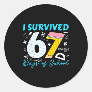 I Survived 67 Days Of School Classic Round Sticker