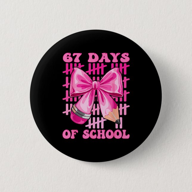 I Survived 67 Days Of School Cool Teacher Design  6 Cm Round Badge (Front)