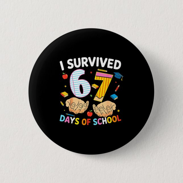 I Survived 67 Days Of School Cool Teacher Design  6 Cm Round Badge (Front)