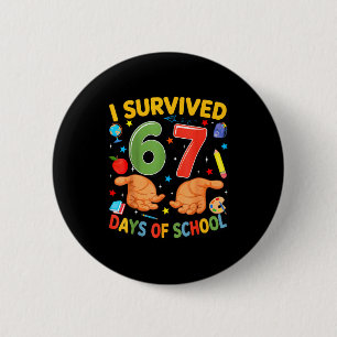 I Survived 67 Days Of School Cool Teacher Design  6 Cm Round Badge