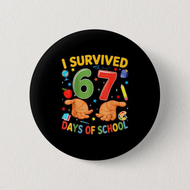 I Survived 67 Days Of School Cool Teacher Design  6 Cm Round Badge (Front)