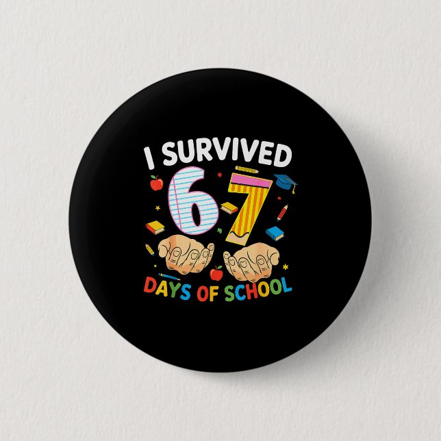 I Survived 67 Days Of School Cool Teacher Design  6 Cm Round Badge (Front)