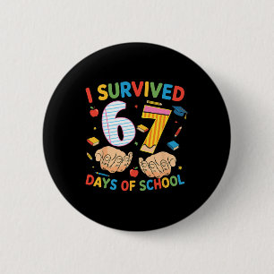I Survived 67 Days Of School Cool Teacher Design _ 6 Cm Round Badge