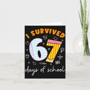 I Survived 67 Days Of School Cool Teacher Design Card