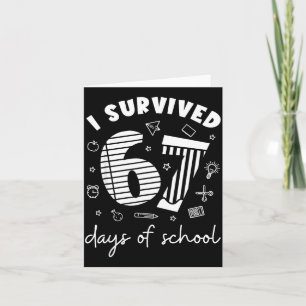 I Survived 67 Days Of School Cool Teacher Design  Card