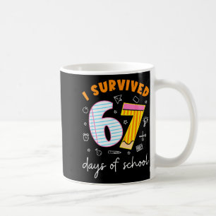 I Survived 67 Days Of School Cool Teacher Design Coffee Mug