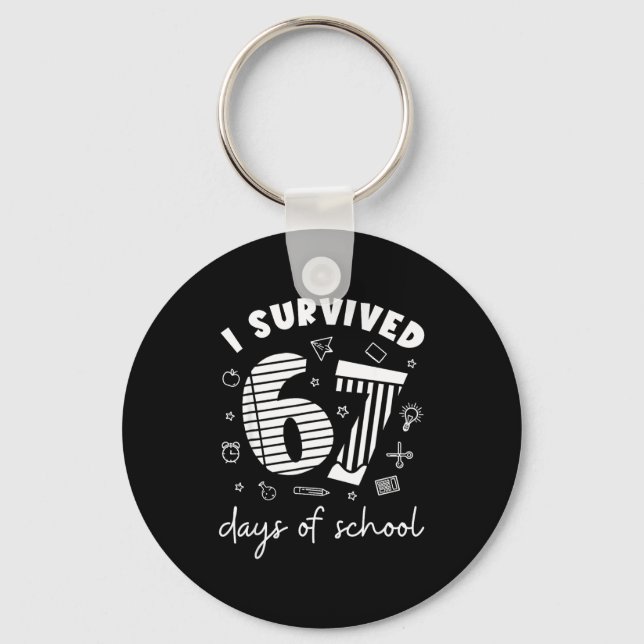 I Survived 67 Days Of School Cool Teacher Design  Key Ring (Front)