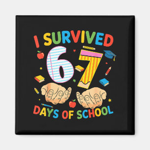 I Survived 67 Days Of School Cool Teacher Design Magnet