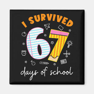 I Survived 67 Days Of School Cool Teacher Design Magnet