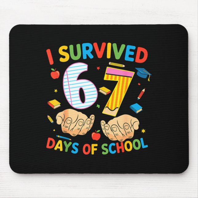 I Survived 67 Days Of School Cool Teacher Design  Mouse Pad (Front)