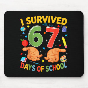 I Survived 67 Days Of School Cool Teacher Design  Mouse Pad