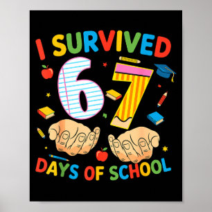 I Survived 67 Days Of School Cool Teacher Design  Poster