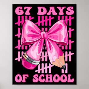 I Survived 67 Days Of School Cool Teacher Design Poster