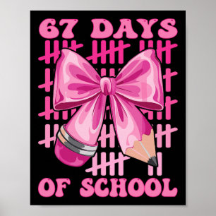 I Survived 67 Days Of School Cool Teacher Design  Poster